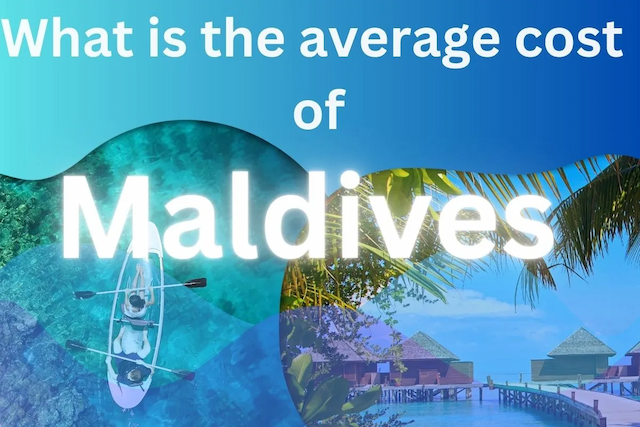 Average Cost of a Maldives Tour Package