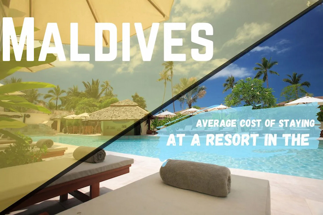 Average Cost of Staying at a Resort in the Maldive