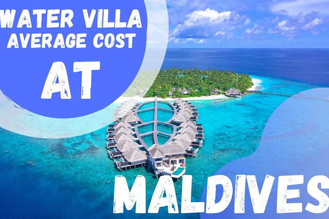 Average Cost of a Water Villa in the Maldives